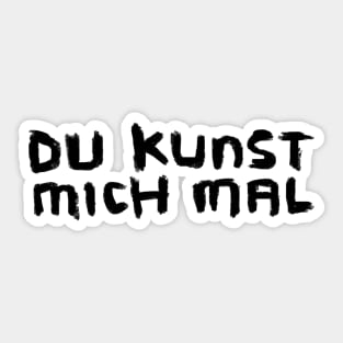 Art Pun: Du Kunst mich mal Sticker